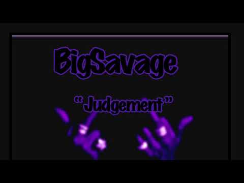 BigSavage - Judgement