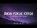 Bikin Fokus Kerja💯DJ Slow Remix Relaxing Vibes [ Ikyy Pahlevii Mix Tape ] 🎧