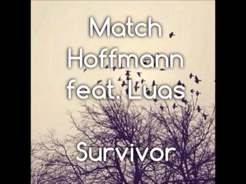 Match Hoffman feat Luas - Survivor