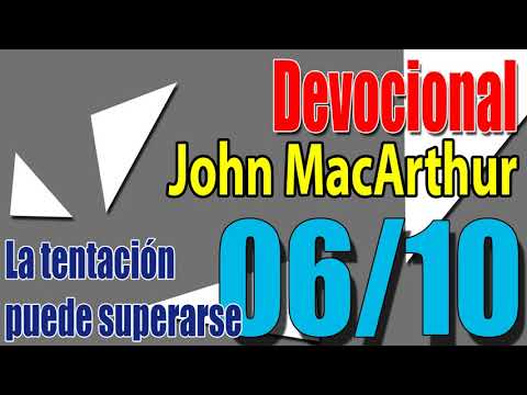 Devocional John MacArthur 06/10 - La tentación puede superarse