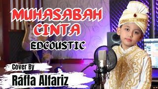 Download lagu MUHASABAH CINTA - EDCOUSTIC || COVER BY RAFFA ALFARIZ mp3