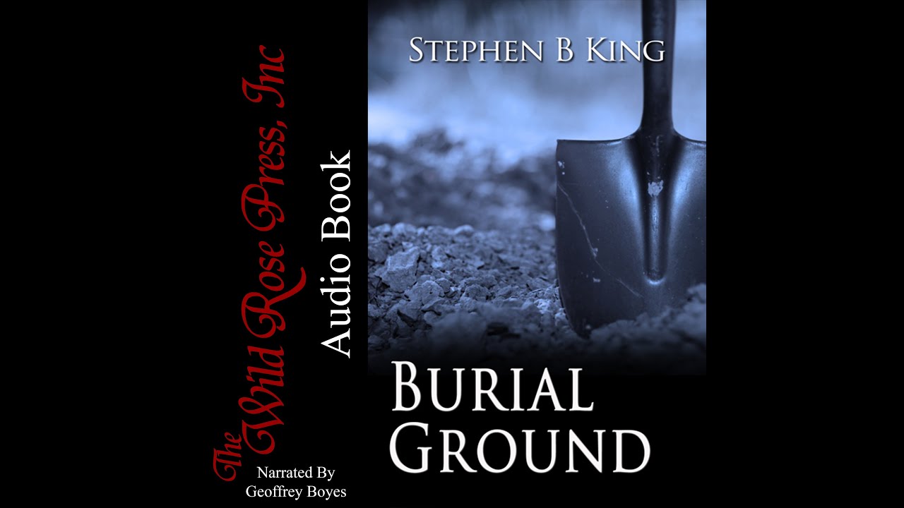 Stephen King nails it with Burial Ground