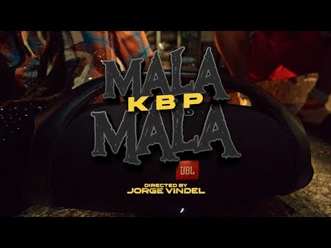 KBP El Alíen - Mala, Mala (Video Oficial)