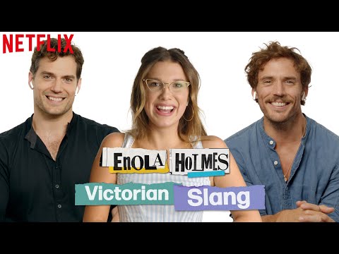 Millie Bobby Brown, Henry Cavill, + Sam Claflin Guess Victorian Slang | Enola Holmes | Netflix
