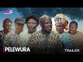 PELEWURA (SHOWING NOW) - OFFICIAL YORUBA MOVIE TRAILER 2023 | OKIKI PREMIUM TV