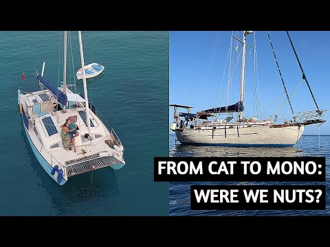 Why We Went From Catamaran to Monohull | Cat vs Mono | Sailing Kittiwake