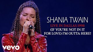 (If You&#39;re Not In It For Love) I&#39;m Outta Here! (Live In Dallas / 1998) (Official Music ...