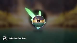 Set Mo - Near (feat. Asta)