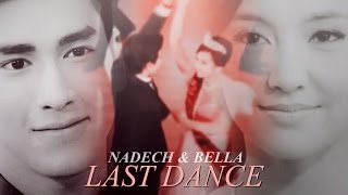 NADECH & BELLA | LAST DANCE