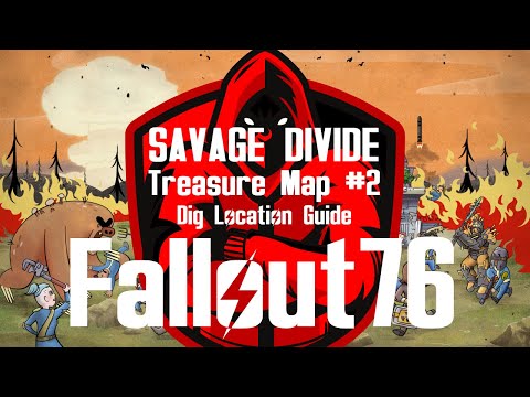 Fallout 76 - SAVAGE DIVIDE Treasure Map #2 EASY Dig Location Guide