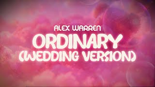 Download lagu alex warren ✨ ordinary (wedding version) ✨ ~ lyrics mp3