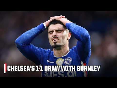 Chelsea vs. Burnley REACTION! Could Rosenior’s side miss out on a Champions League spot? | ESPN FC