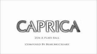 Caprica - Zoe-A Plays Ball