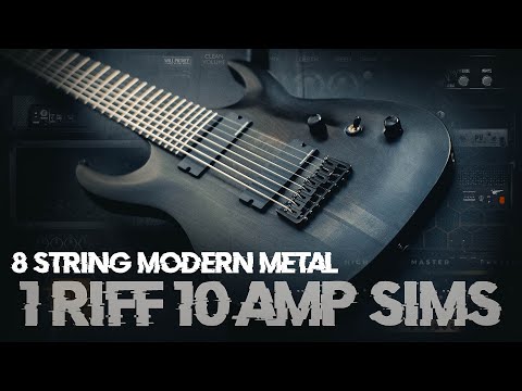 1 Riff - 10 Amp Sims || 8 String Modern Metal