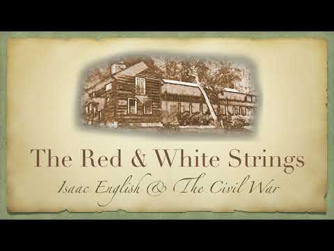 The Red & White Strings – Isaac English & The Civil War thumbnail