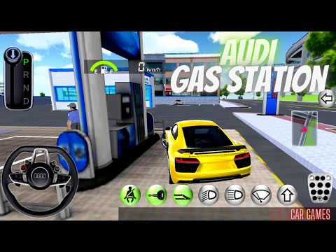 Funny Driving Car Games 3D - Audi - Gas Station - 3D Driving Class