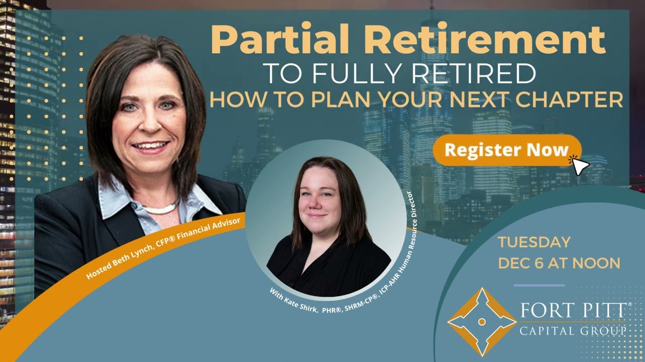 Upcoming Webinar: Partial Retirement to Fully Retired