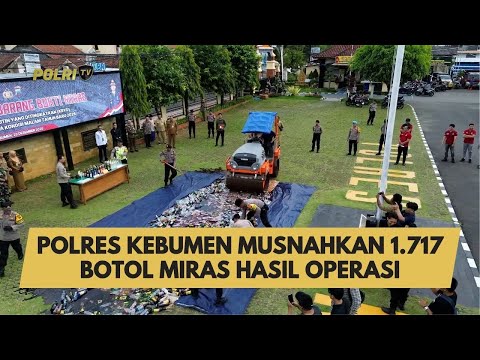 POLRES KEBUMEN MUSNAHKAN 1.717 BOTOL MIRAS HASIL OPERASI
