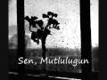 Tual - Hala Asksin sen.. 