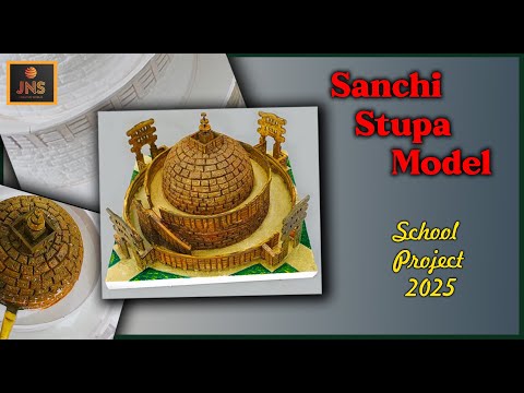 The Great Stupa of Sanchi – School Project Model 2025 I Symbol of Buddhist Heritage #sanchistupa