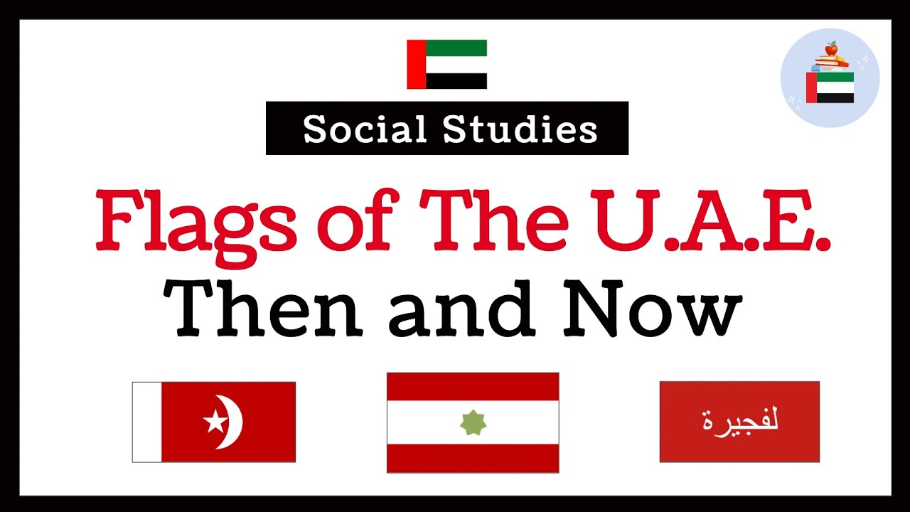 Flags of The UAE: Then and Now | UAE Worksheets
