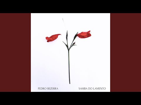 Samba Do Lamento - Pedro Bezerra