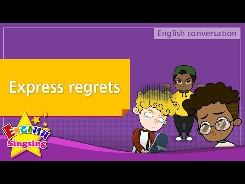 5. Express regrets (English Dialogue) - Educational video for Kids