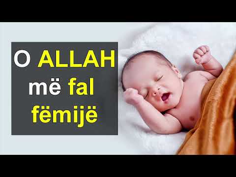 O ALLAH me fal femije