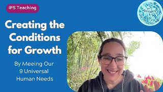 Creating the Conditions for Growth: Our 9 Universal Human Needs