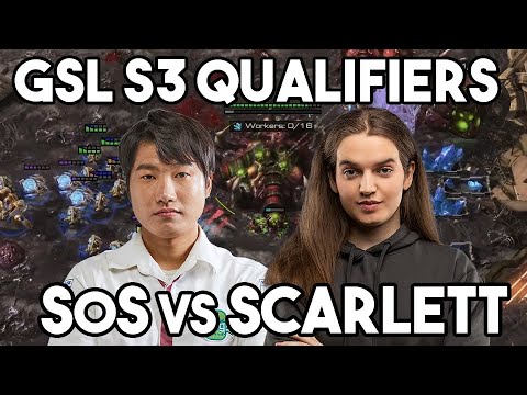 GSL S3 Qualifiers! Scarlett vs SoS - ZvP