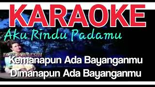 Download lagu Aku Rindu Padamu Karaoke Nada Cowok Versi Elvi Sukaesih Original Musik Audio HQ mp3