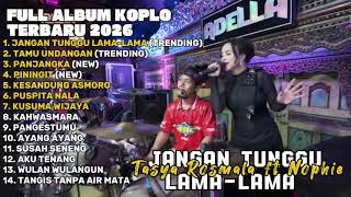 Download lagu JANGAN TUNGGU LAMA-LAMA -  TASYA ROSMALA FT NOPHIE FULL ALBUM TERBARU DANGDUT KOPLO TERBARU 2026 mp3