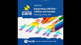 Supporting LGBTQIA+ children and families  Featuring Amara, USA