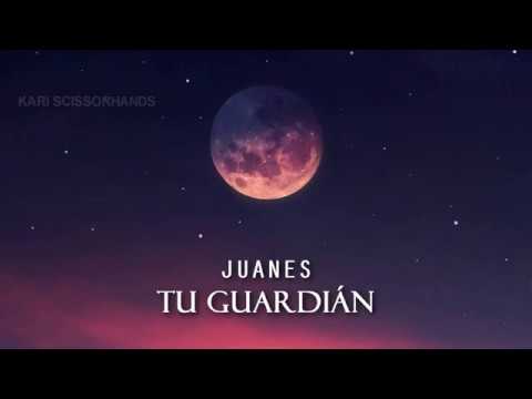 Juanes: Tu Guardián