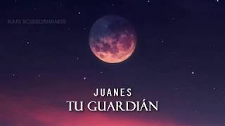 Juanes: Tu Guardián