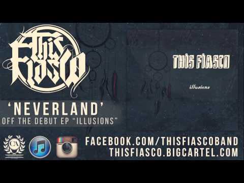 This Fiasco - Neverland