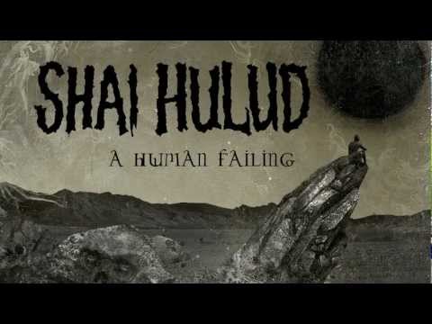 Shai Hulud - A Human Failing (LYRIC VIDEO)