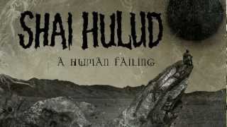 Shai Hulud &quot;A Human Failing&quot; (LYRIC VIDEO)