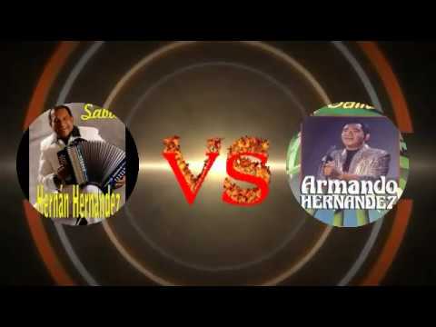 armando hernandez  VS hernan hernandez