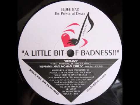 Elbee Bad - Humans: Man woman child