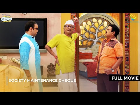 Society Maintenance Cheque ! | FULL MOVIE | Taarak Mehta Ka Ooltah Chashmah