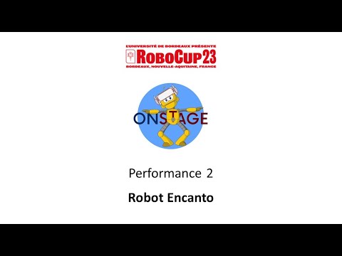 RoboCupJunior Bordeaux 2023 - OnStage Performance 2 - Robot Encanto