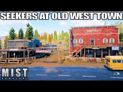 Loot & Seekers at Old West Town | Mist Survival Gameplay | Part 30
