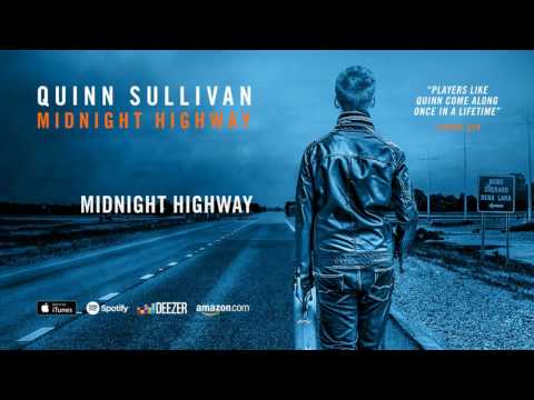 Quinn Sullivan - Midnight Highway (Midnight Highway) 2016