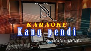 Download lagu Karaoke KANG PENDI Tarling Tengdung mp3