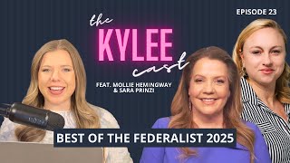 ‘The Kylee Cast’ feat. Mollie Hemingway and Sara Prinzi, Ep. 23: Best Of The Federalist 2025