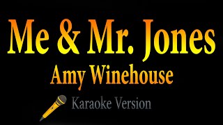Amy Winehouse - Me &amp; Mr. Jones (Karaoke)