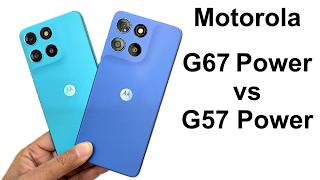 Moto G67 Power vs G57 Power - Which One is Better?