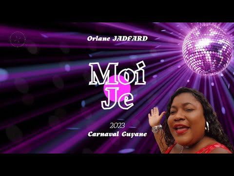 Orlane JADFARD - Moi Je - Carnaval Guyane 2026