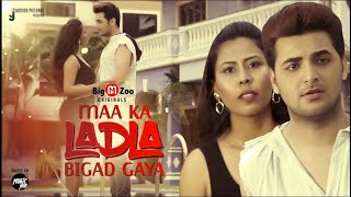 Maa Ka Ladla Bigad Gaya  Full Episode Part -1  Big